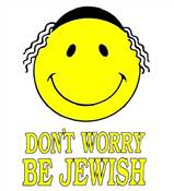 DONT WORRY BE JEWISH TSHIRT