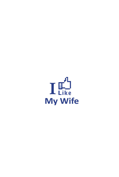 I Like My Wife
